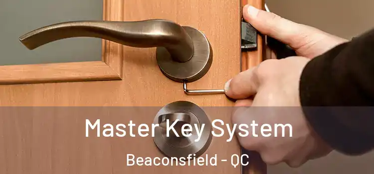  Master Key System Beaconsfield - QC