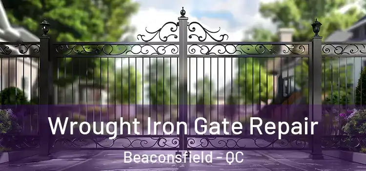  Wrought Iron Gate Repair Beaconsfield - QC